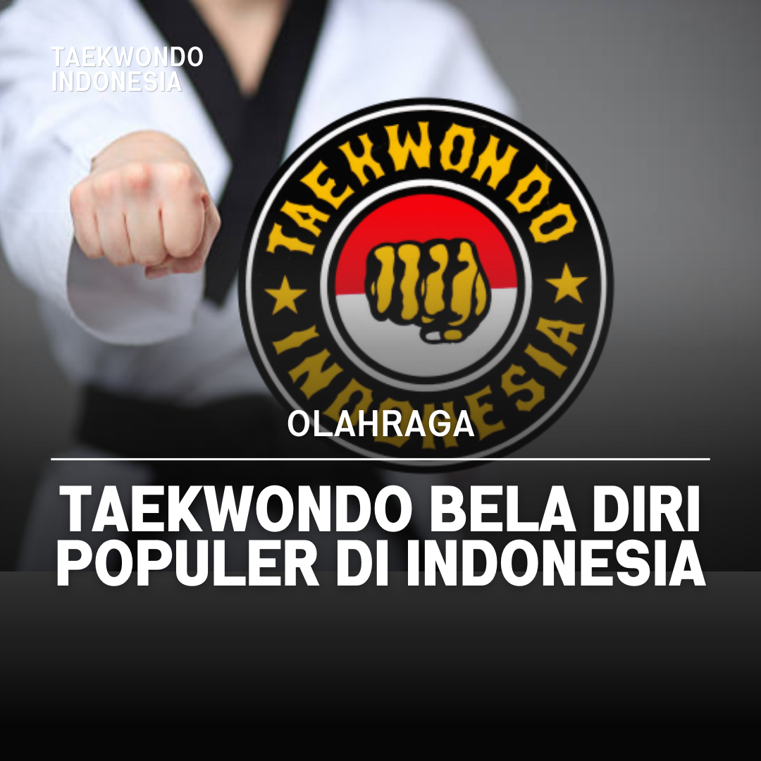 Kejuaraan Dunia Taekwondo: Puncak Prestasi dalam Seni Bela Diri Taekwondo Indonesia Dojang haypasuruan